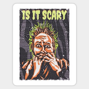 is it scary halloween Magnet